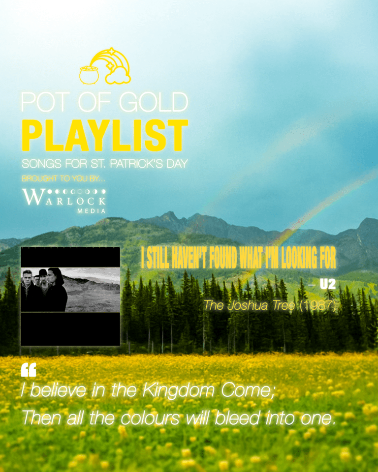 U2- Pot of Gold Playlist - Songs for St Patrick's Day - Warlock Media